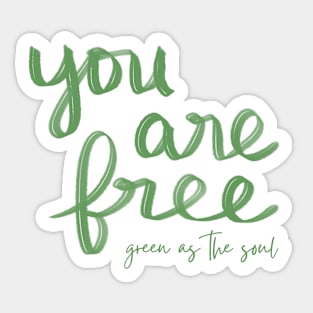 You Are Free Sticker